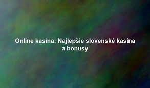 Slovenské Online Casino Všetko, čo potrebujete vedieť 2142520520 Slovenské Online Casino Všetko, čo potrebujete vedieť 2142520520